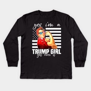 Yes I'm A Trump Girl Get Over It Shirt Trump 2020 Kids Long Sleeve T-Shirt